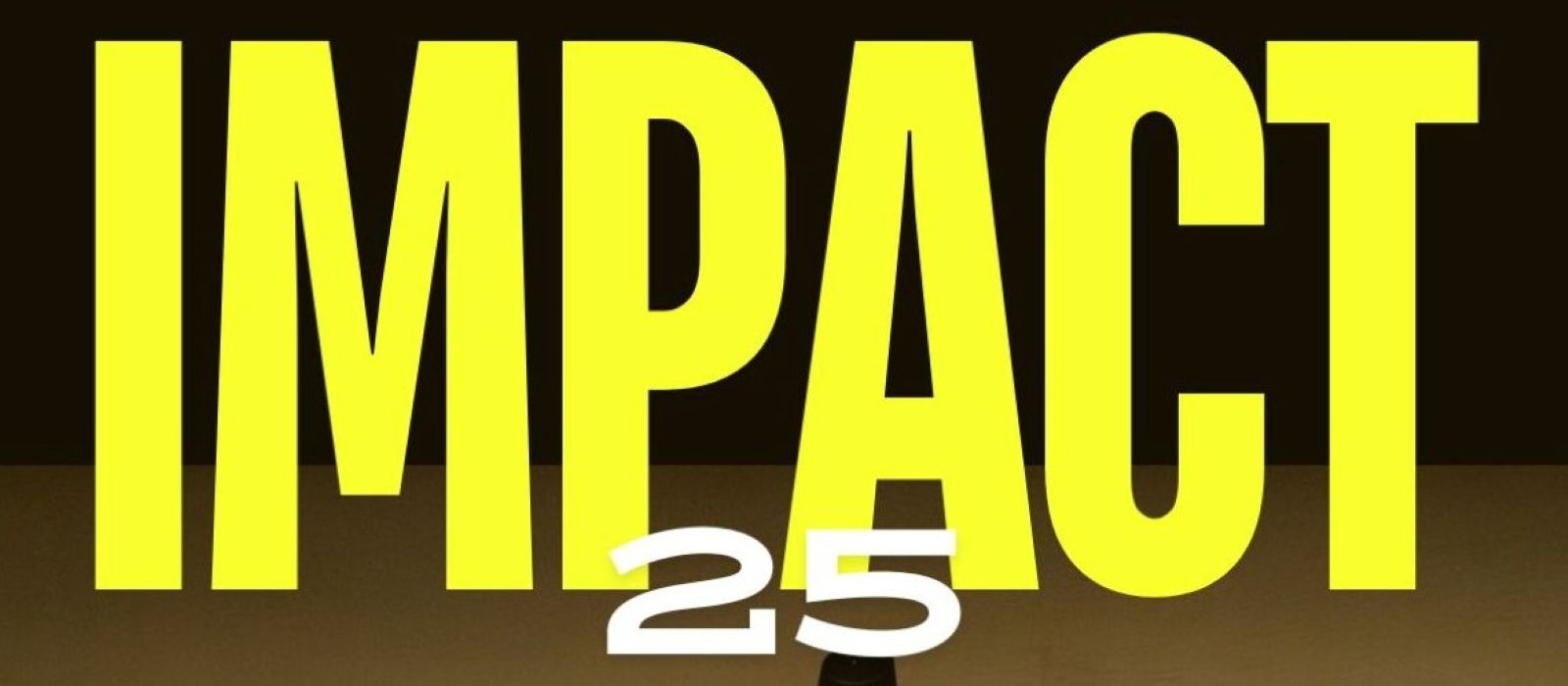 IMPACT 25